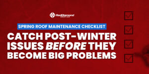A Red Diamond Roofing graphic with a bold red background that reads "Spring Roof Maintenance Checklist – Catch Post-Winter Issues Before They Become Big Problems," featuring checkmarks on the right side.